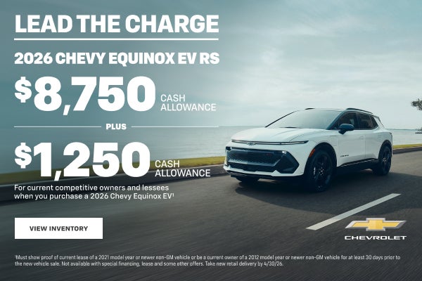 2026 Chevy Equinox EV RS. $8,750 CASH ALLOWANCE PLUS $1,250 Cash Allowance for current competitiv...